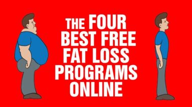 4 Best Free Fat Loss Programs - Get Ripped For Free - Weight Loss Motivation