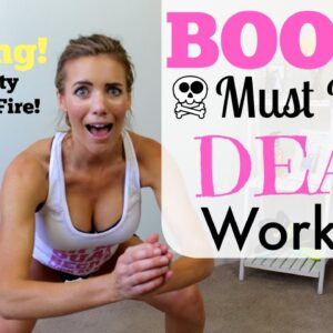 Booty Must Be Dead Workout | KILLER Fat Burner!
