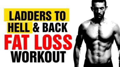 LADDERS TO HELL & BACK Fat Loss Home Workout - Get 6 Pack abs - Sixpackfactory