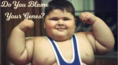 Genetics And Fat Loss  I  The Harsh Reality