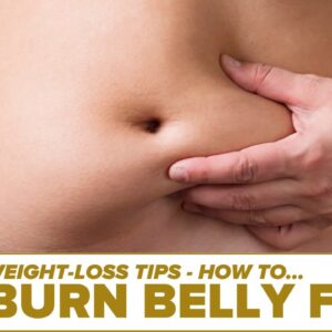 How To Burn Belly Fat  - Weight-Loss Best Videos