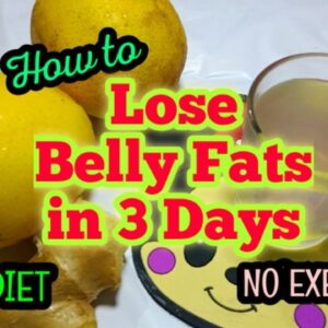 How to lose Belly Fat in 3 days Super Fast! NO DIET-NO EXERCISE