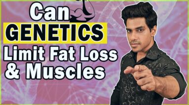 Is GENETICS STOPPING Your FAT LOSS & MUSCLE BUILDING