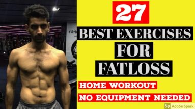 Best Exercises For Fatloss || Home Workouts For Fatloss || No Equipment Workout