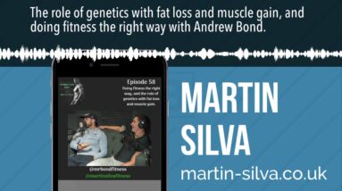 The role of genetics with fat loss and muscle gain, and doing fitness the right way with Andrew Bon