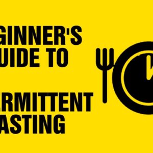The Beginner's Guide to Intermittent Fasting - 5 min Quick Start Guide