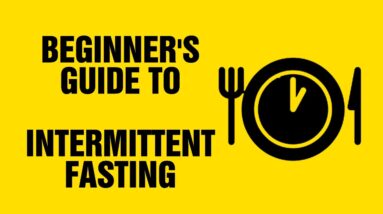 The Beginner's Guide to Intermittent Fasting - 5 min Quick Start Guide