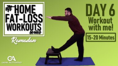 DAY 6 | Ramadan Fat Loss Workouts At Home! 15-20 Mins! (Gene Activated)