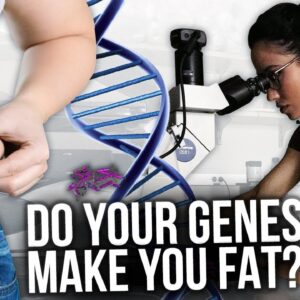 Do Your Genes Make You FAT? | Is there a FAT gene?