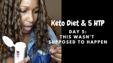 Weight loss results & review|Day 5 on Keto Diet & 5 HTP