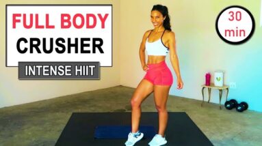 30 min INTENSE FULL BODY CRUSHER - HIIT WORKOUT I no repeat | no equipment