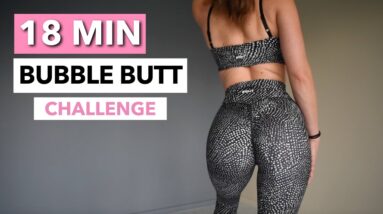 18 MIN BUBBLE BUTT CHALLENGE (Results In 2 Weeks) Growing Bigger Booty - No Equipment Workout