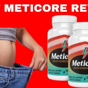 Meticore 2021 - Does Meticore Really Work? My Honest Experience With Meticore [Meticore Review]