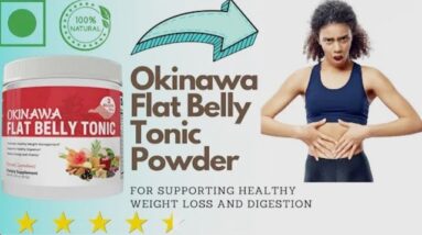 Okinawa flat belly tonic powder Benefits and Review | okinawa Tonic Reviews 2021 - YouTube