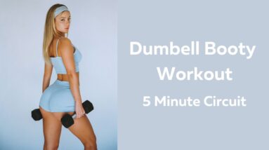 DUMBBELL BOOTY CIRCUIT WORKOUT | 5 MINUTES 🦋