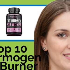 👉 Top 10 Thermogenic Fat Burner For Women  2021  (Review Guide)