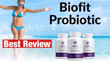 BioFit Probiotic Review 2021| How to Lose Weight Fast