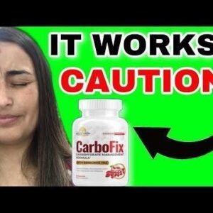 CARBOFIX - Carbofix Review ? BE CAREFUL ? Does Carbofix supplement Work ?