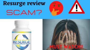 Resurge review Scam Or Legit Sites Reviews Complaints Resurge-Does Resurge Really Burn Fat? 2021