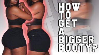 HOW TO GET A BIGGER BOOTY QUICKLY IN 2020!!!!  *SEE RESULTS FAST*