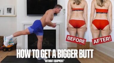 How To Get Bigger Butt - Home Workout To Get A Bigger Butt
