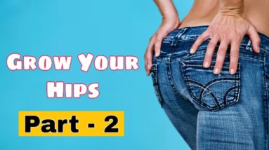 How To Get Bigger Butt ॥ Tips For Big And Beautifull Hips ॥ Part - 2