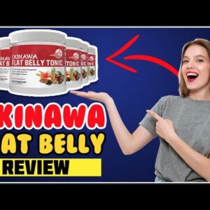 Okinawa Flat Belly Tonic Review.  Get the HONEST Truth On This Amazing Product. (It's True!)