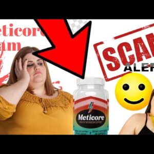 Meticore weight loss Review 2021 (Does Meticore Work Or Isn't Scam?)