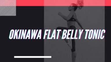 Okinawa Flat Belly Tonic 2021 (PROGRAM SYSTEM)