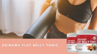 Okinawa Flat Belly Tonic Reviews: Scam or Legit Weight Loss Ingredients?