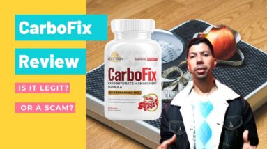 CarboFix Review - CarboFix Weight Loss Supplement - Does CarboFix Work? | Is it a Scam or Legit?