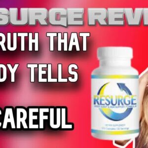 RESURGE - Resurge My Complete Review | The Truth That Nobody Tells [2021]youtube