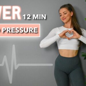 LOWER YOUR BLOOD PRESSURE PERMANENTLY | 12 Min/Day Home Workout