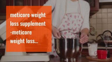 meticore weight loss supplement  -meticore weight loss supplement 2021 - my honest review on me...