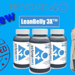 Beyond 40 Lean Belly 3x Reviews - Lean Belly 3X Weight Loss Supplement   Everything You Need To Know