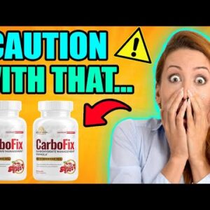 CARBOFIX Supplement Review ⚠BE CAREFUL! Does Carbofix Work? Carbofix Reviews!