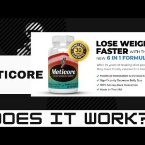 Meticore Review – Don't Buy Weight Loss Supplement Until You Watch This!