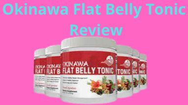 The Okinawa Flat Belly Tonic Reviews – A Potent Solution To Support Weight Loss? [verified purchase]