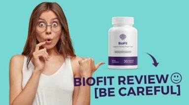 Does Biofit Work  Biofit Probiotic Weight Loss Supplement BE CAREFUL | Biofit Weight Loss