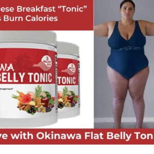 Fall in Love with Okinawa Flat Belly Tonic Review | Secret Behind Okinawa Flat Belly Tonic Review