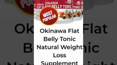 OKINAWA Flat belly Tonic Natural supplement for weight Loss