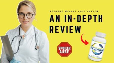 Resurge Weight loss Supplement Review 2021 | Does this supplement work? | An in-depth review