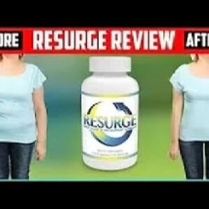 Resurge  | Resurge  – Worthy Supplement or Scam Must Watch Before You Buy!