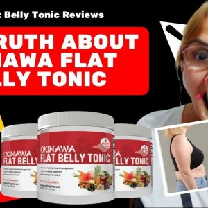 OKINAWA FLAT BELLY TONIC REVIEW- My Results with Okinawa Tonic -Okinawa Flat Belly Tonic Reviews