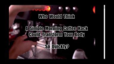 Java Burn Amazing Daily Coffee Hack For Burning Up Excess Body Fat.