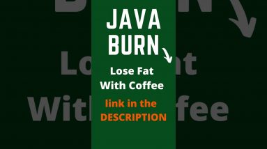 JAVA BURN Lose Fat With Coffee