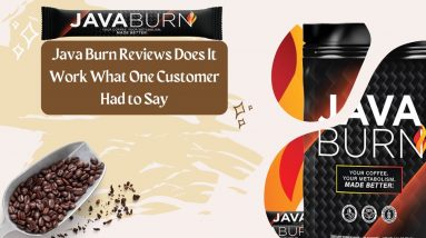 Java Burn Reviews  Does It Work  What One Customer Had to Say