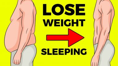 Lose Weight While Sleeping - Get Rid of Stomach Fat in Your Sleep