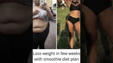 Loss weight in few days with smoothie diet plan