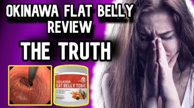 Okinawa Flat Belly Tonic - Okinawa Review - Weight Loss With Okinawa Flat Belly Tonic (2022)